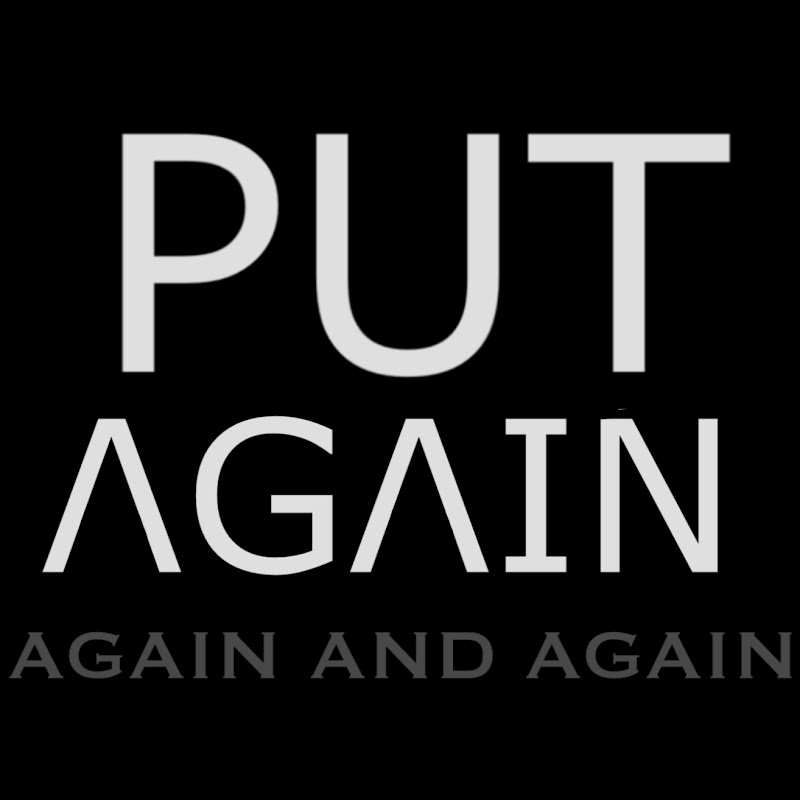 Put Again