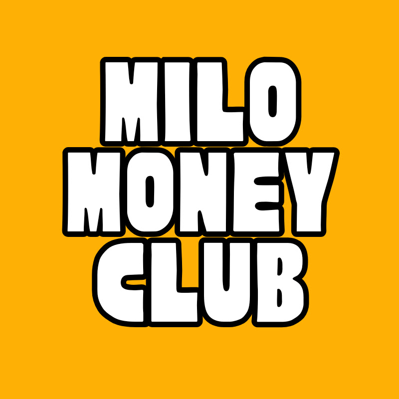 Milo Money Club